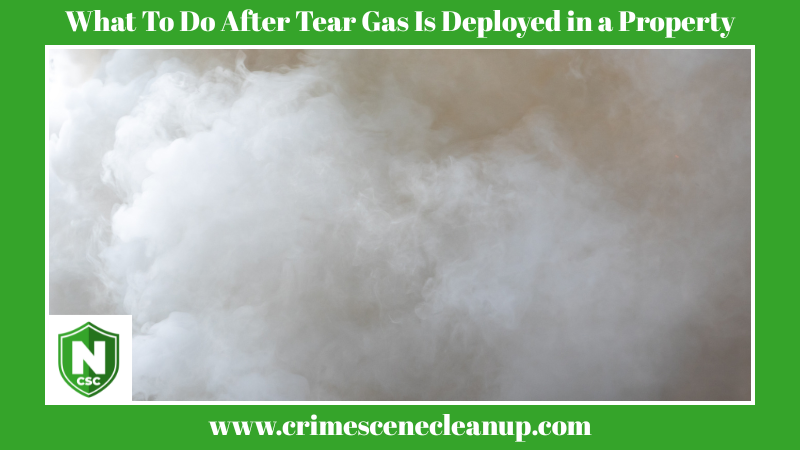 What To Do After Tear Gas Is Deployed in a Property